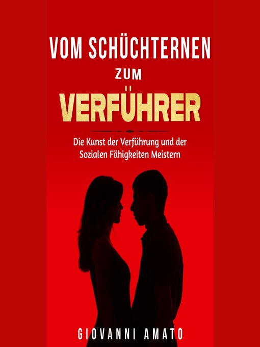 Title details for Von Schüchtern zu Verführer by Giovanni Amato - Available